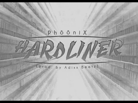 PhööniX – Hardliner (prod. by Adixx Beatz)(RS 3.0 Exclusive)