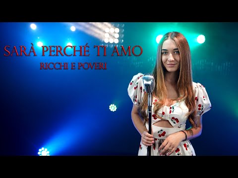 Sarà perché ti amo - Ricchi e Poveri (by Alexandra Parasca)