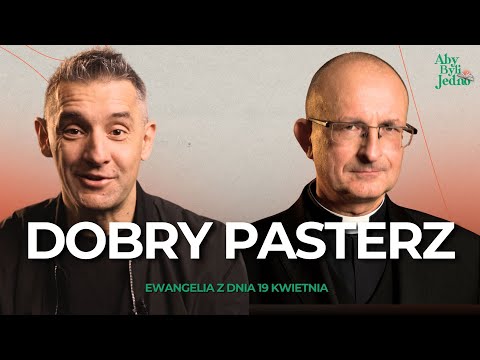Dobry pasterz daje życie swoje za owce | Aby byli Jedno - J 10,11-18
