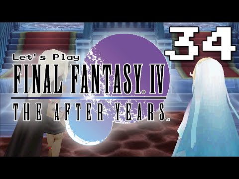 Episode 34 - To the Crystal Palace! - Let's Play Final Fantasy IV: The After Years [Blind]