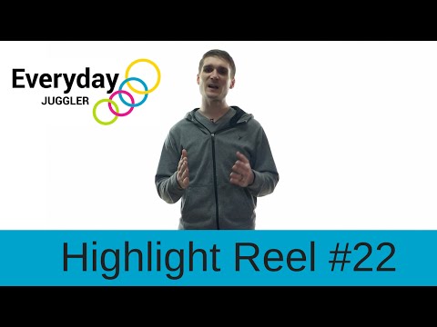 Juggling Highlight Reel Week #22 (3/6/16)