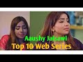 AAUSHY JAISAWI TOP 10 WEB SERIES NAME OF WEB SERIES BEST WEB SERIES