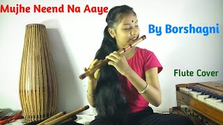 Download lagu Mujhe Neend Na Aaye Flute Cover By Borshagni... mp3