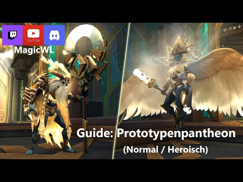 Guide - Prototypenpantheon (Normal/Heroisch) Prototype Pantheon - Sepulcher of the First Ones