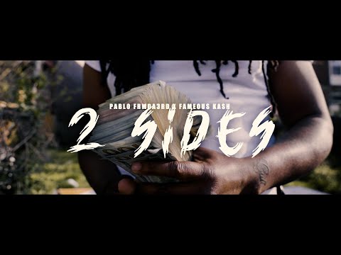 Pablo Frmda3rd ft Fameous Kash - 2 Sides (Official Music Video)