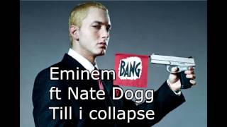Eminem ft Nate Dogg - Till i collapse (officiel version)