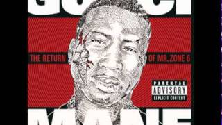 Gucci Mane  - The Return of Mr. Zone 6 - Track 7 - Better Baby (with Lyrics)