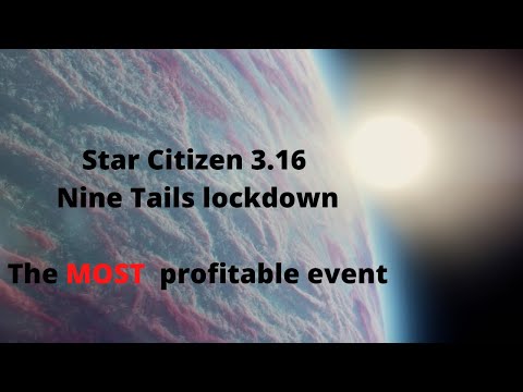 Star citizen 3.16 Nine Tails Lockdown Breakdown