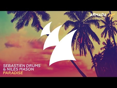 Sebastien Drums & Niles mason - Paradise (Original Mix)