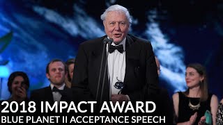 Blue Planet II Impact Award - Acceptance Speech