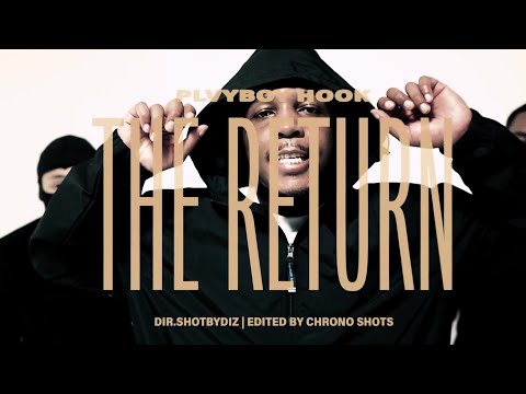 Plvyboy Hook -The Return (Official Music Video)