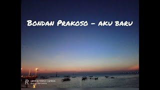 Download lagu BONDAN PRAKOSO - AKU BARU ( LIRIK LAGU ) mp3 Download lagu BONDAN PRAKOSO - AKU BARU ( LIRIK LAGU ) mp3