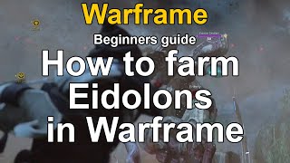 How to farm Eidolons in Warframe