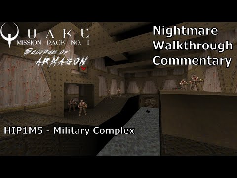 Quake: Scourge of Armagon (Nightmare 100%) Walkthrough (HIP1M5: Military Complex)