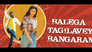 Balega Tagilavey Bangaram lyrics WhatsApp Status !