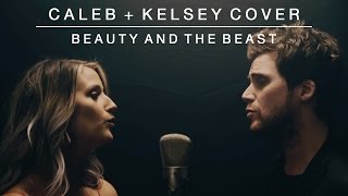 Beauty and the Beast | Caleb + Kelsey Cover