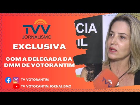 Entrevista Exclusiva com a Delegada da DDM de Votorantim - Adriana Sousa