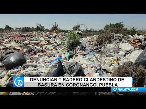 Video: Denuncian tiradero clandestino de basura en Coronango
