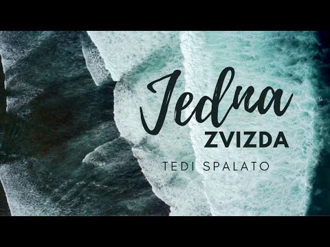 Jedna zvizda | Tedi Spalato | lyrics video