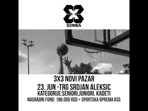 3x3 Novi Pazar 2019 - LIVE STREAM