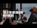 THIS IS THE AIR I BREATHE HOLY FOREVER John Wilds Dwelling Place Church Dwell 24