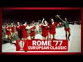 ROME '77: Liverpool 3-1 Mönchengladbach | HIGHLIGHTS