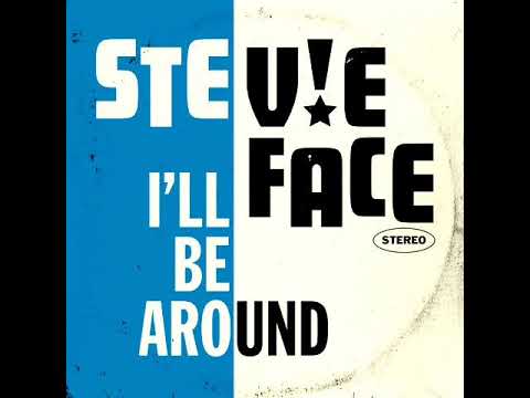 Stevie Face - I'll Be Around (OFFICIAL AUDIO) (Maximum Sound Productions) (September 2025)