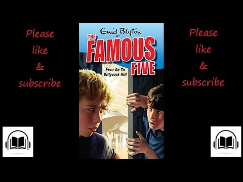The Famous Five Five go to billycock hill by Enid Blyton full audiobook #16