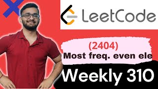 YouTube video '2404. Most Frequent Even Element | Leetcode Weekly Contest 310 | LeetCode 2404'