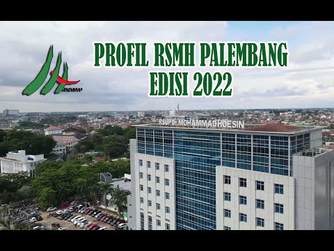 PROFIL RSMH PALEMBANG EDISI  2022