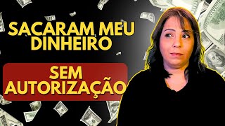Dinheiro Sumiu da Minha Conta. Como Proceder?