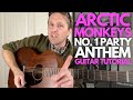 No 1 Party Anthem By Arctic Monkeys Guitar Tutorial Guitar Lessons With Stuart