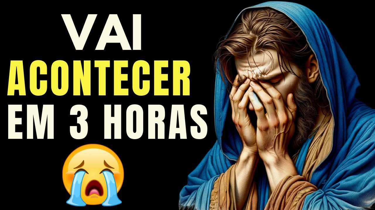 AVISO URGENTE de DEUS: Em 3 Horas Vai Acontecer isso, FOI PLANEJADO... Será Na Sua Casa HOJE!