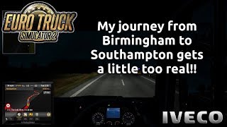 Euro Truck Simulator 2 - Liverpool(GB) to Birmingham(GB) then a shocking journey to Southhampton(GB)