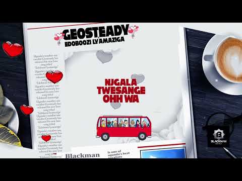 Geosteady - Edoboozi Ly'amaziga (Lyrics Video)