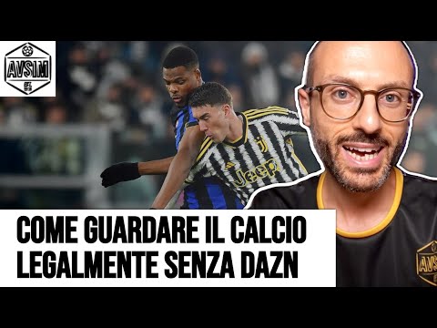 Come guardare Serie A e Champions League 24/25 legalmente senza DAZN. Guida e VPN ||| Avsim