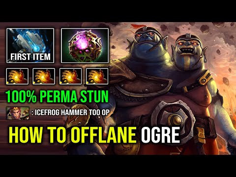 How to Play Offlane Ogre Magi with 1st Item Hammer Perma Stun 100% Overpower DPS Dota 2