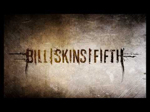 Bill Skins Fifth - For the Threat