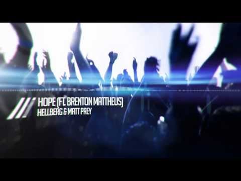 [MUSICK] - Hellberg & Matt Prey - Hope (Ft. Brenton Mattheus)