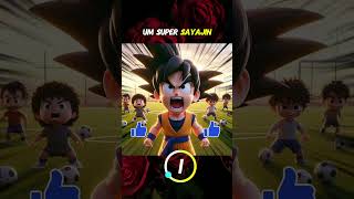 Ninguém escolheu o Goku pro time de futebol 😅 #ia #humor #animação #desenhos