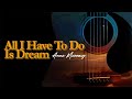 Anne Murray - All I Have To Do Is Dream (Karaoke)