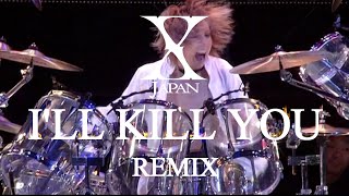 X Japan - I&#39;LL KILL YOU 【Remix】歌詞付き　(cc)で訳詞