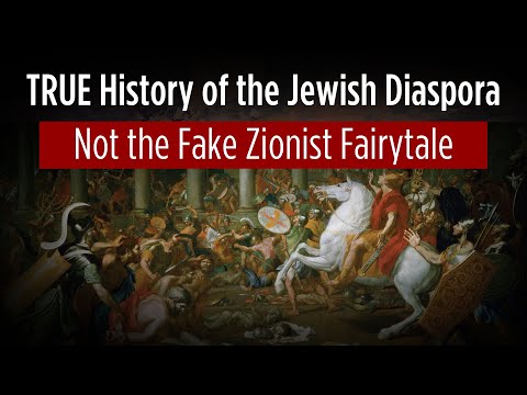 Die wahre Geschichte der jüdischen Diaspora (Nicht das zionistische Märchen)