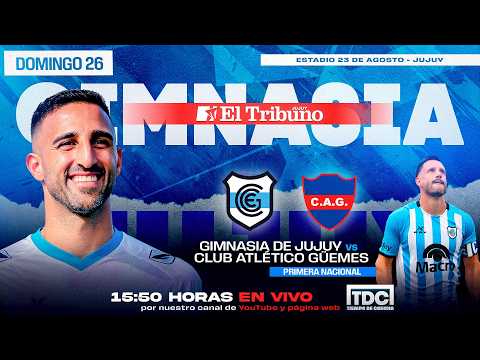 🏆⚽PRIMERA NACIONAL | GIMNASIA DE JUJUY VS CLUB ATLÉTICO GÜEMES | TIEMPO DE CANCHA