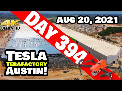 Tesla Gigafactory Austin 4K  Day 394 - 8/20/21 - Tesla Terafactory Texas - BUSY WEEK AT GIGA TEXAS!