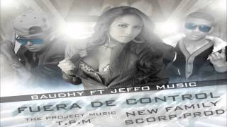 Jeffo Music ft. Baudhy - FUERA DE CONTROL (SCORP.PROD)