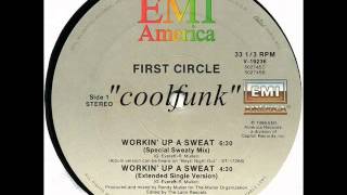 First Circle - Workin' Up A Sweat (12" Special Sweaty Mix 1986)