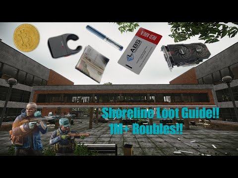 💰*NEW* 1M+ SHORELINE LOOT GUIDE!!!! | EFT 12.12 | 2022💰