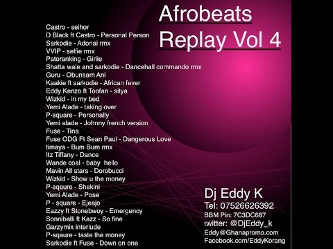 Dj Eddy K - Afrobeats Replay vol 4