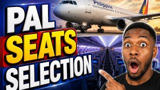 PAL SEAT SELECTION: What's the Best Seat in Philippines Airlines for Economy, Business Class Flight